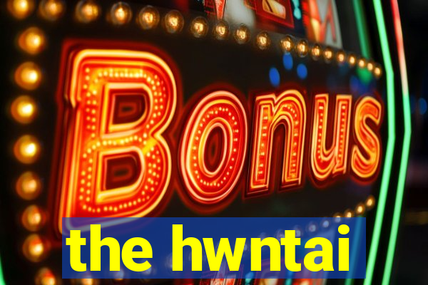 the hwntai